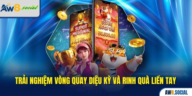 Khuyến Mãi AW8 - Tổng Hợp Ưu Đãi Khủng Không Thể Bỏ Lỡ 3 Trải nghiệm vòng quay diệu kỳ và rinh quà liền tay